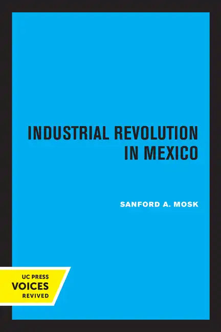 Industrial Revolution in Mexico - Paperback