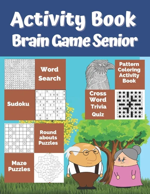 Activity Book Brain Game Senior: 7 Different Activity Games for Seniors: Word Search, Sudoku Very Easy To Medium, Roundabouts Puzzles, Mandala Pattern - Paperback