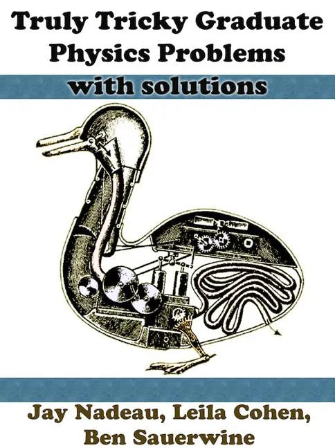 Truly Tricky Graduate Physics Problems - Paperback