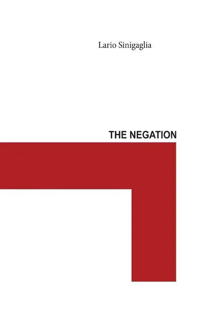 The Negation - Paperback