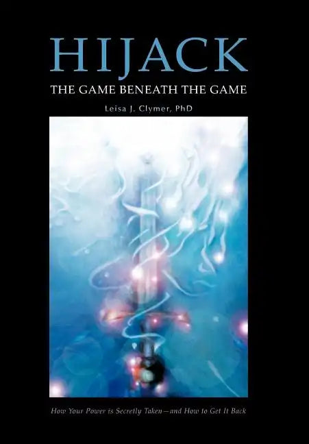 Hijack: The Game Beneath the Game - Hardcover