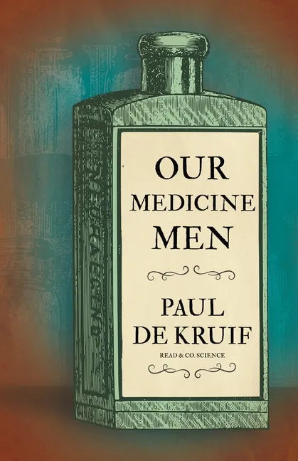 Our Medicine Men (Read & Co. Science) - Paperback