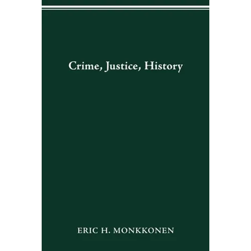 Crime, Justice, History - Paperback