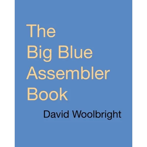 The Big Blue Assembler Book - Paperback