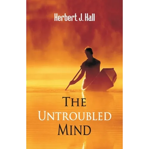 The Untroubled Mind - Paperback