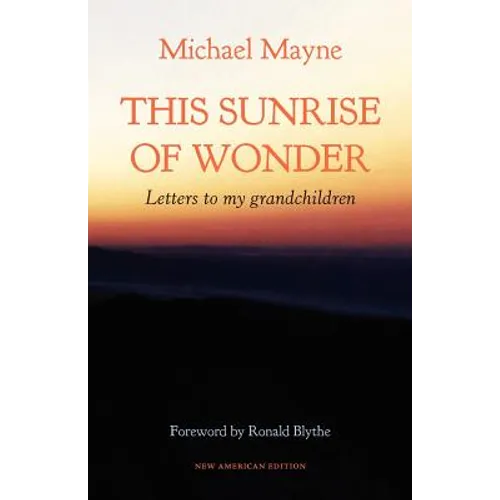 This Sunrise of Wonder: Letters to my grandchildren - Paperback