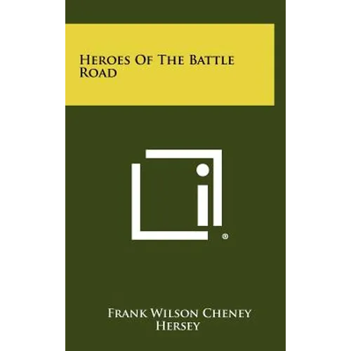 Heroes of the Battle Road - Hardcover