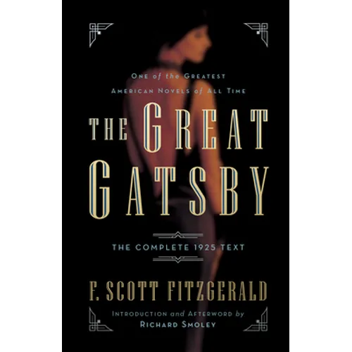 The Great Gatsby: The Complete 1925 Text with Introduction and Afterword by Richard Smoley - Paperback