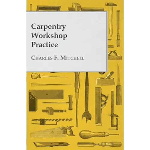 Carpentry Workshop Practice - Paperback