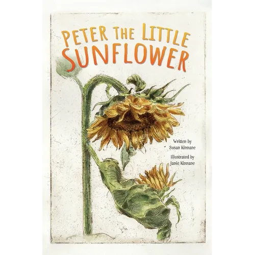 Peter the Little Sunflower - Hardcover