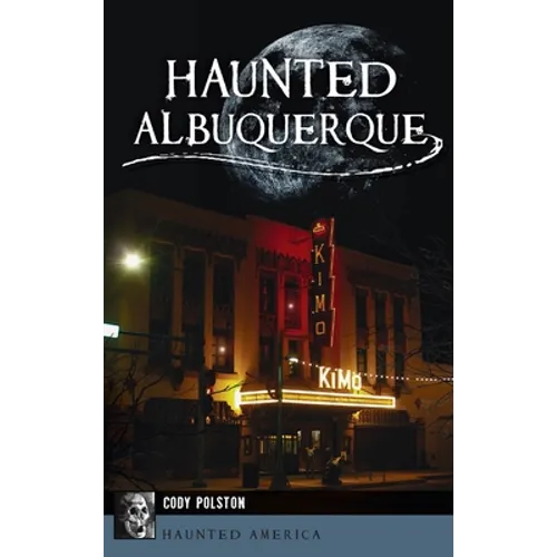 Haunted Albuquerque - Hardcover