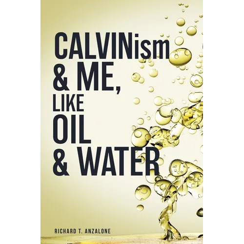 CALVIN...ism and Me, Oil... & Water - Paperback