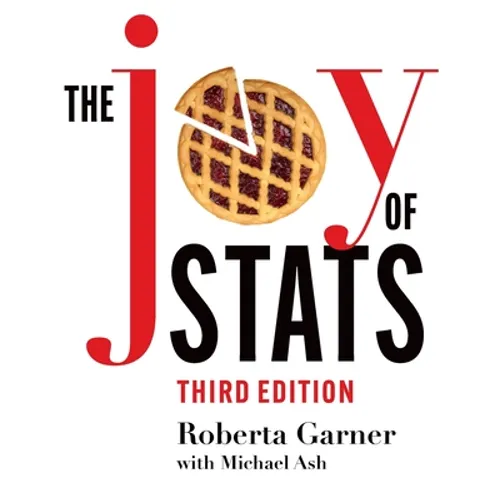 The Joy of Stats: A Short Guide to Introductory Statistics in the Social Sciences, Third Edition - Paperback