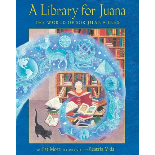 A Library for Juana: The World of Sor Juana Inés - Paperback