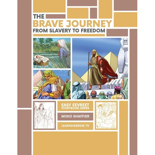 The Brave Journey from Slavery to Freedom: An Easy Eevreet Story - Paperback