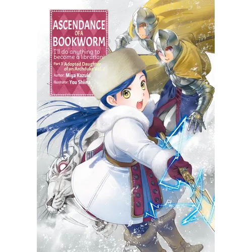 Ascendance of a Bookworm: Part 3 Volume 3 (Light Novel): Volume 10 - Paperback