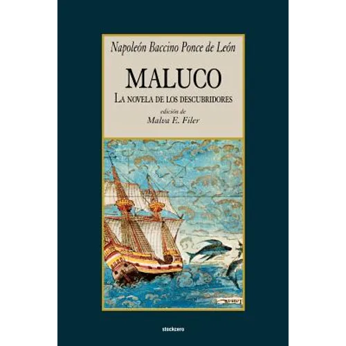 Maluco, la novela de los descubridores - Paperback