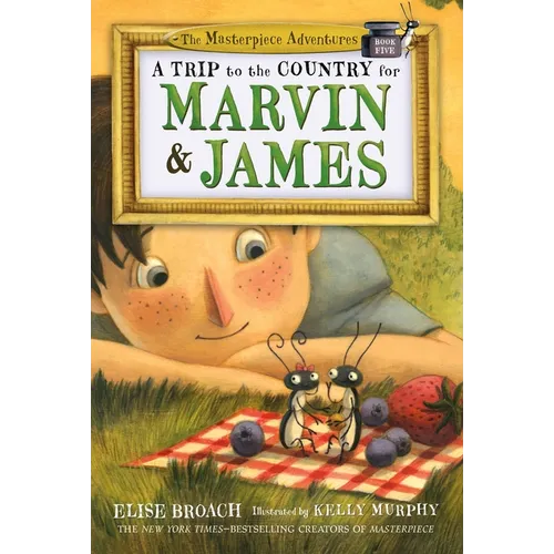 A Trip to the Country for Marvin & James: The Masterpiece Adventures, Book Five - Paperback