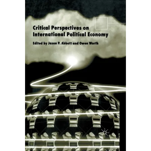 Critical Perspectives on International Political Economy - Paperback