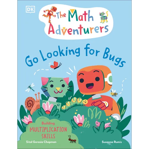 The Math Adventurers: Go Looking for Bugs: Building Multiplication Skills - Hardcover