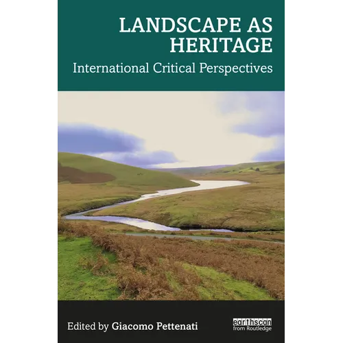Landscape as Heritage: International Critical Perspectives - Paperback