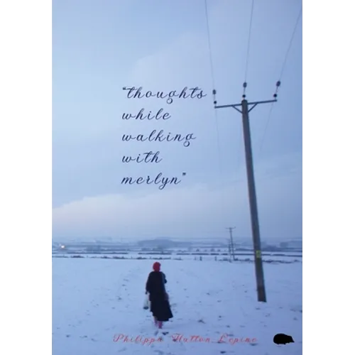 "thoughts while walking with merlyn" - Paperback