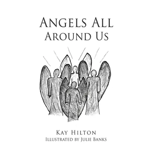 Angels All Around Us - Paperback