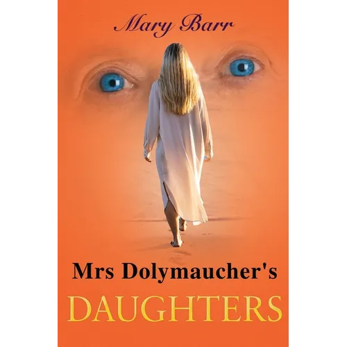 Mrs. Dolymaucher's Daughters - Paperback