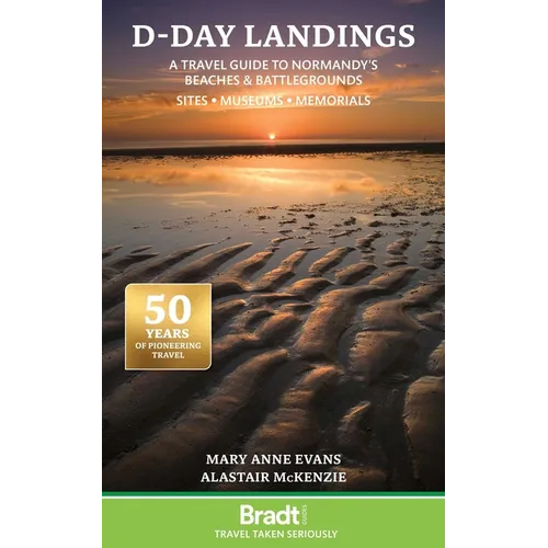 D-Day Landings: A Travel Guide to Normandy's Beaches and Battlegrounds Sites, Museums, Memorials - Paperback