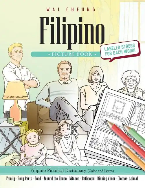 Filipino Picture Book: Filipino Pictorial Dictionary (Color and Learn) - Paperback