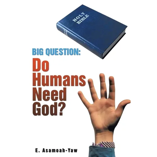 Big Question: Do Humans Need God? - Paperback