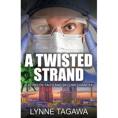 A Twisted Strand: A Story of Faith and Second Chances - Paperback