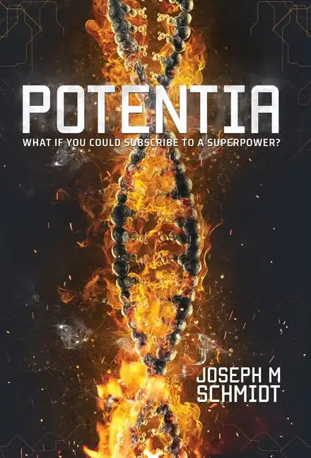 Potentia: The Genetica Saga - Hardcover