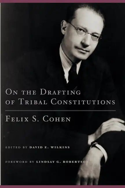 On the Drafting of Tribal Constitutions, 1 - Hardcover