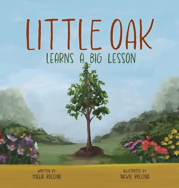 Little Oak Learns a Big Lesson - Hardcover