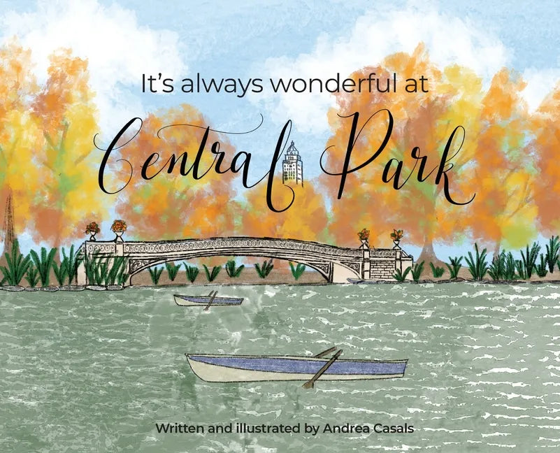 It's Always Wonderful at Central Park - Hardcover