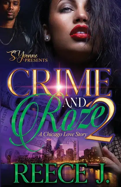 Crime And Roźe 2: A Chicago Love Story - Paperback