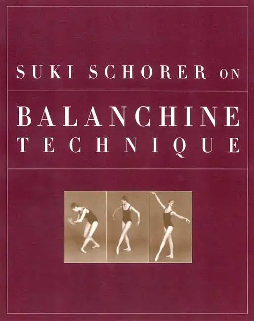 Suki Schorer on Balanchine Technique - Paperback