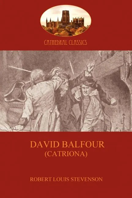 David Balfour: the fast-paced sequel to Kidnapped (Aziloth Books) - Paperback