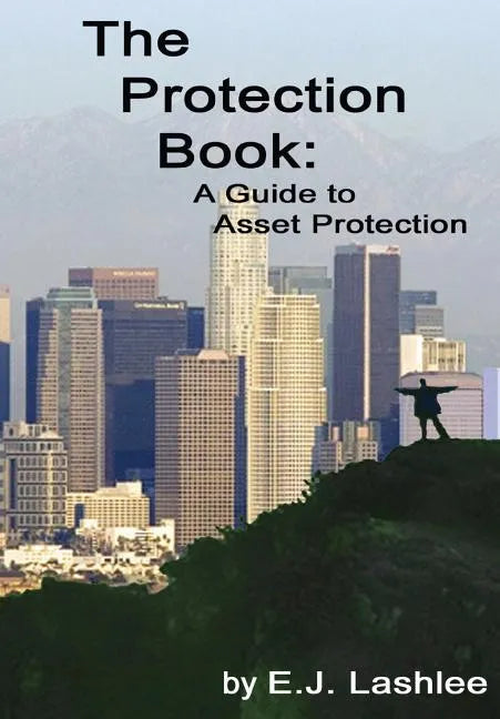 The Protection Book. A Guide to Asset Protection - Hardcover