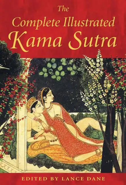 The Complete Illustrated Kama Sutra - Hardcover