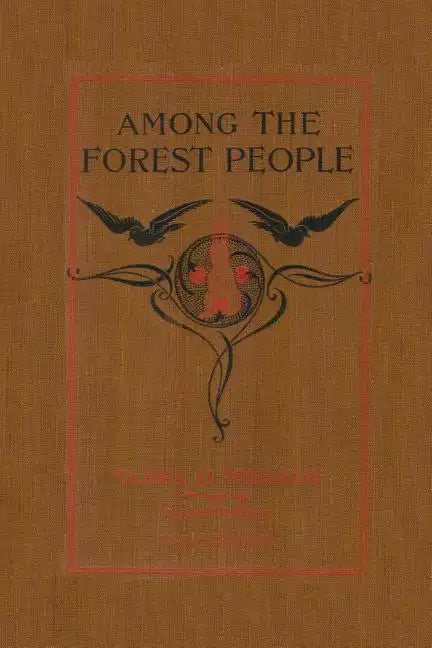 Among the Forest People (Yesterday's Classics) - Paperback