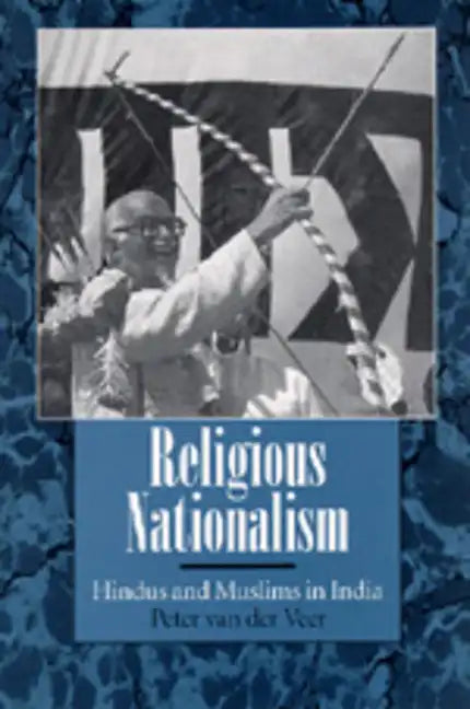 Religious Nationalism: Hindus and Muslims in India - Paperback