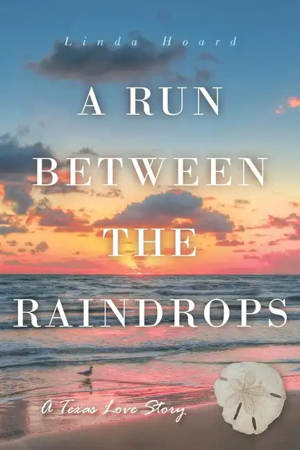 A Run Between the Rain Drops: A Texas Love Story - Paperback