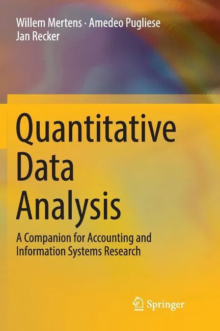 Quantitative Data Analysis: A Companion for Accounting and Information Systems Research - Paperback
