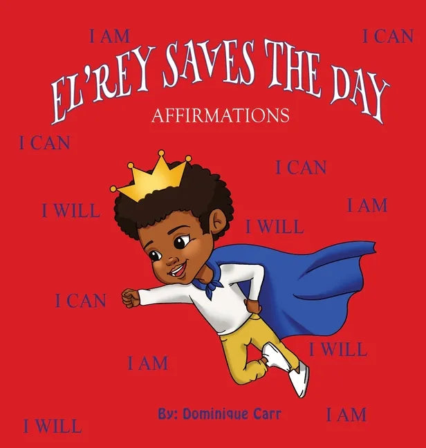 El'rey Saves The Day: Affirmations - Hardcover