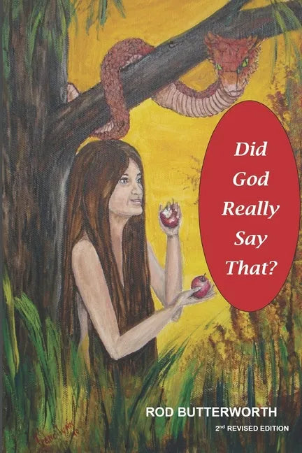 Did God Really Say That Revised 2nd Edition: Creation and Biblical Authority - Paperback