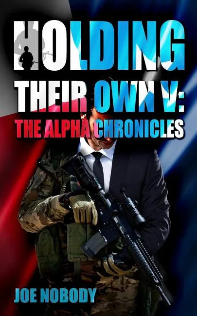 Holding Their Own V: The Alpha Chronicles - Paperback