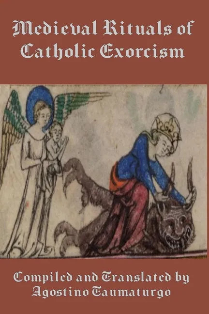 Medieval Rituals of Catholic Exorcism - Paperback