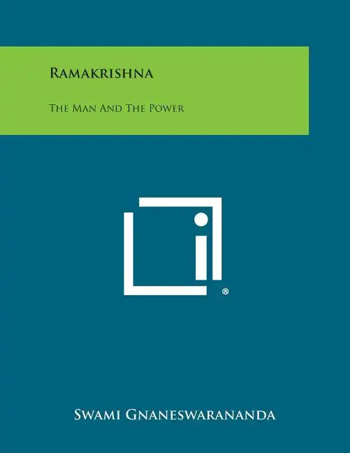 Ramakrishna: The Man and the Power - Paperback